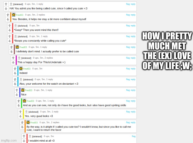 Imglip Story time!- #1 How I met Fred03 (Aka my ex bf) | HOW I PRETTY MUCH MET THE (EX) LOVE OF MY LIFE ;W; | made w/ Imgflip meme maker
