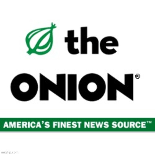 The onion | image tagged in the onion | made w/ Imgflip meme maker