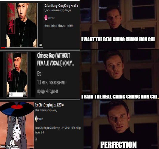perfection | I WANT THE REAL CHING CHANG HON CHI; I SAID THE REAL CHING CHANG HON CHI; PERFECTION | image tagged in chinese,tom and jerry | made w/ Imgflip meme maker