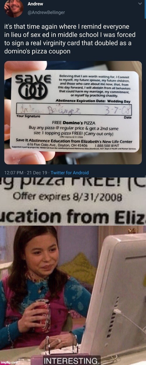 "Offer expires 8/31/2008" I think I see where this is going | image tagged in virginity card,icarly interesting,virgin,virginity,sex jokes,dominos | made w/ Imgflip meme maker