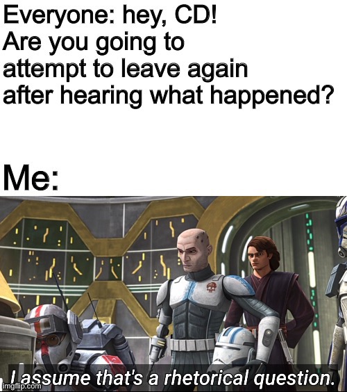 Nope, I’ve had enough, good bye | image tagged in of course i am m | made w/ Imgflip meme maker