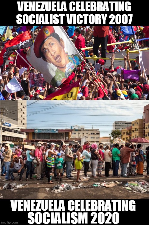 Any Questions? | VENEZUELA CELEBRATING SOCIALIST VICTORY 2007; VENEZUELA CELEBRATING; SOCIALISM 2020 | image tagged in venezuela starvation,socialism,democrats,liberals,progressives,voter fraud | made w/ Imgflip meme maker
