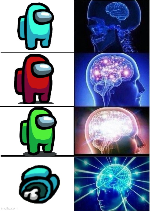 among bus | image tagged in memes,expanding brain | made w/ Imgflip meme maker