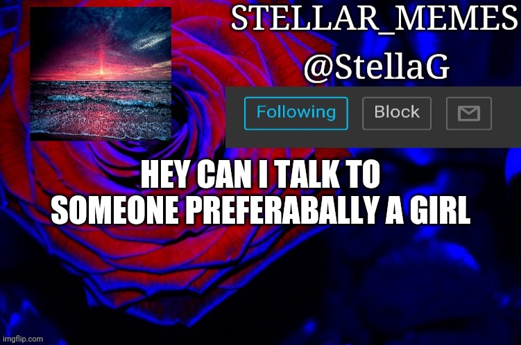 trust level 8 | HEY CAN I TALK TO SOMEONE PREFERABALLY A GIRL | made w/ Imgflip meme maker