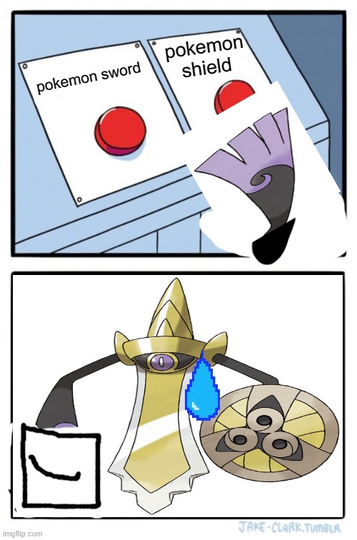 Sword or shield? | pokemon shield; pokemon sword | image tagged in memes,two buttons | made w/ Imgflip meme maker