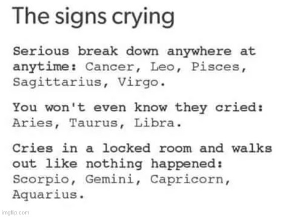 youll nEvEr kNoW i CrIeD | image tagged in zodiac stuff | made w/ Imgflip meme maker