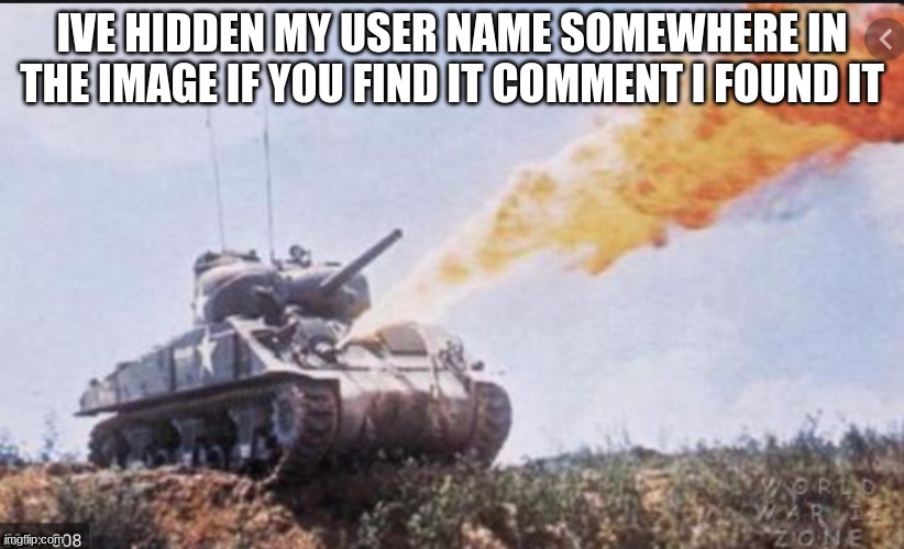 the american | IVE HIDDEN MY USER NAME SOMEWHERE IN THE IMAGE IF YOU FIND IT COMMENT I FOUND IT; M4A3E8 | image tagged in the american,history,fun,ww2 | made w/ Imgflip meme maker
