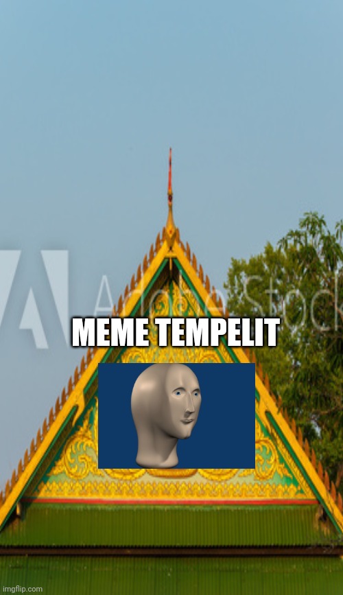 Meme tempelit | MEME TEMPELIT | image tagged in meme man | made w/ Imgflip meme maker