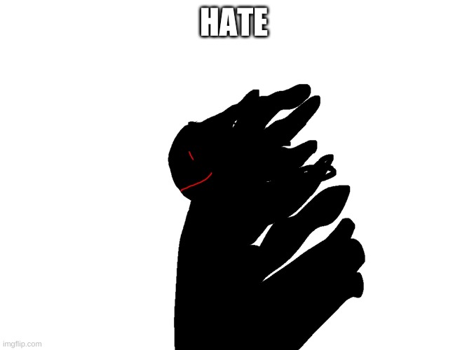 HATE | made w/ Imgflip meme maker