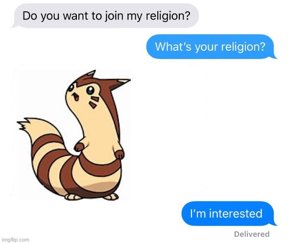 fUrReT | image tagged in whats your religion | made w/ Imgflip meme maker
