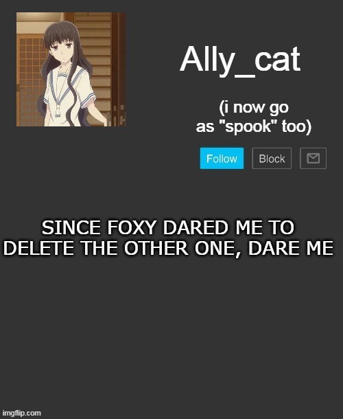 keep it sfw | SINCE FOXY DARED ME TO DELETE THE OTHER ONE, DARE ME | image tagged in ally_cat's announcement template | made w/ Imgflip meme maker