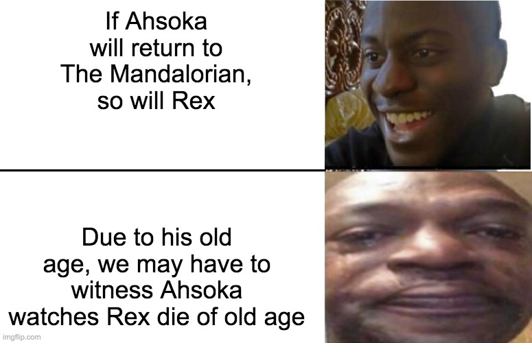 Disappointed Black Guy | If Ahsoka will return to The Mandalorian, so will Rex; Due to his old age, we may have to witness Ahsoka watches Rex die of old age | image tagged in disappointed black guy,the mandalorian | made w/ Imgflip meme maker