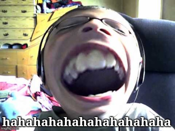 hahahahahahahahahahaha | made w/ Imgflip meme maker