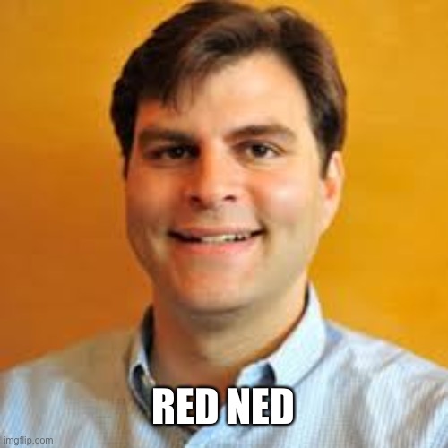 RED NED | made w/ Imgflip meme maker