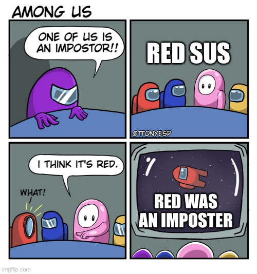 Red SUS | RED SUS; RED WAS AN IMPOSTER | image tagged in the fall guy,red sus,among us,among us meeting | made w/ Imgflip meme maker