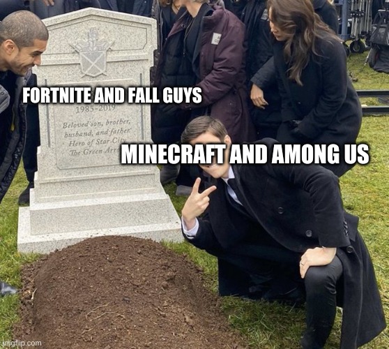 Barry Allen Grave | FORTNITE AND FALL GUYS; MINECRAFT AND AMONG US | image tagged in barry allen grave | made w/ Imgflip meme maker