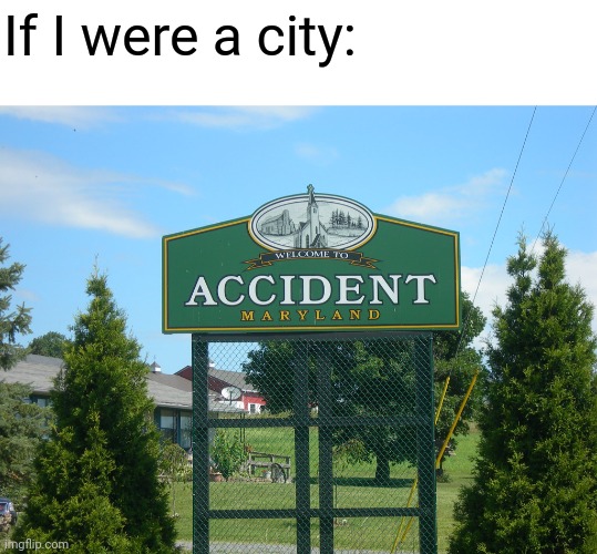 If I were a city: | image tagged in blank white template | made w/ Imgflip meme maker
