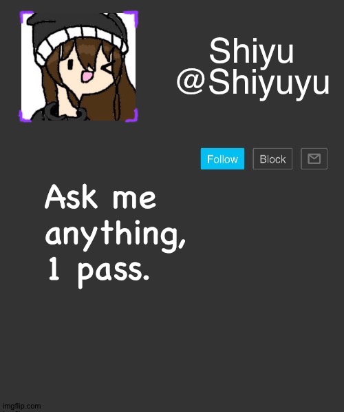 Haha trend go brrr | Ask me anything, 1 pass. | made w/ Imgflip meme maker