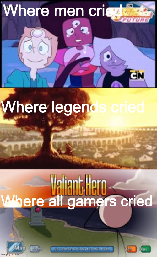 F for respect | Where men cried; Where legends cried; Where all gamers cried | image tagged in sad | made w/ Imgflip meme maker