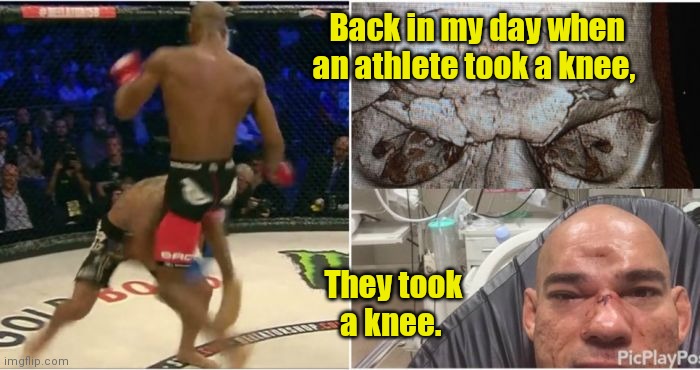 Ouch! | Back in my day when an athlete took a knee, They took a knee. | image tagged in athletes,take a knee,kindafunny | made w/ Imgflip meme maker