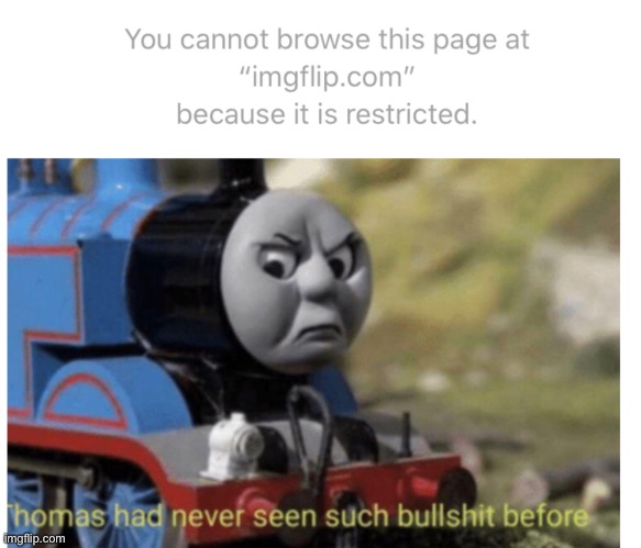 Uuuuuuugh | image tagged in thomas had never seen such bullshit before | made w/ Imgflip meme maker
