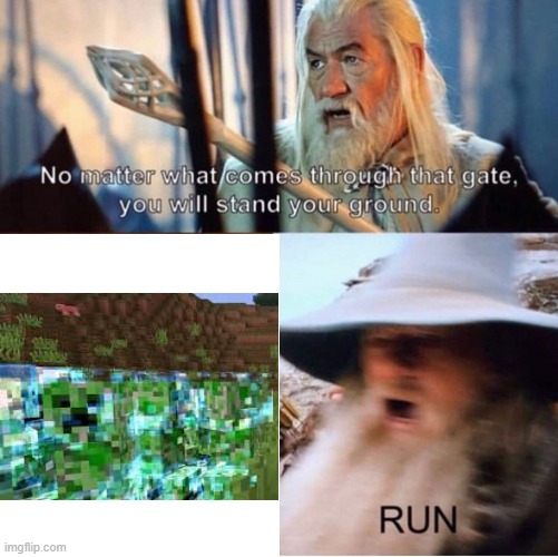R U N | image tagged in no matter what comes through that gate | made w/ Imgflip meme maker