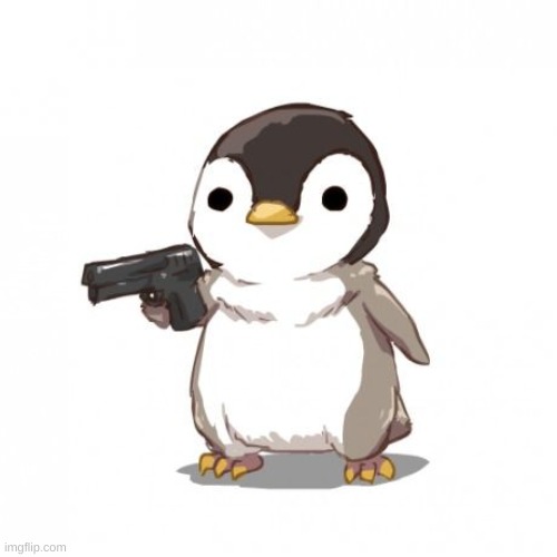 penguin gun | image tagged in penguin gun | made w/ Imgflip meme maker