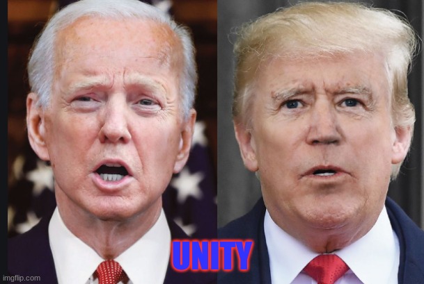 Swapping the faces of Trump and Biden? Now THAT'S unity! | UNITY | image tagged in memes,funny,face swap,donald trump,joe biden,unity | made w/ Imgflip meme maker