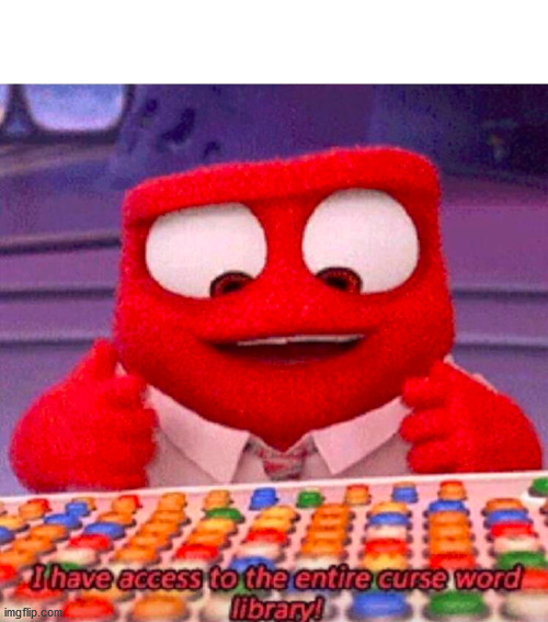 I have access to the entire curse world library | image tagged in i have access to the entire curse world library | made w/ Imgflip meme maker