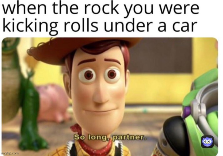 so long | image tagged in rock | made w/ Imgflip meme maker