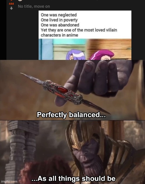 image tagged in thanos perfectly balanced as all things should be | made w/ Imgflip meme maker