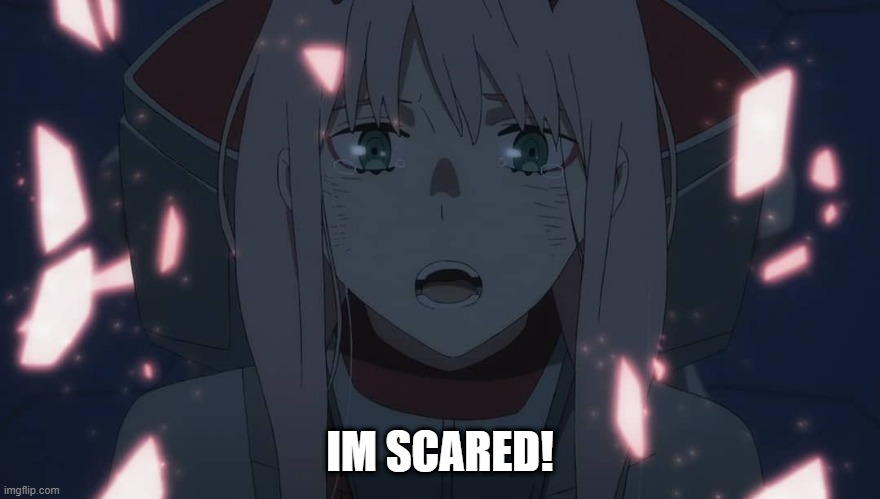 IM SCARED! | made w/ Imgflip meme maker