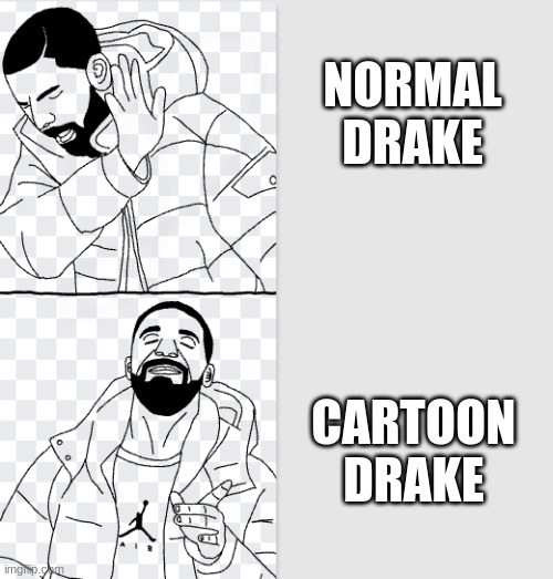 I drew this! I will be making more each week, comment which meme I should draw next!!!d | NORMAL DRAKE; CARTOON DRAKE | image tagged in drake hotline bling,cartoon,drawn,i drew this | made w/ Imgflip meme maker