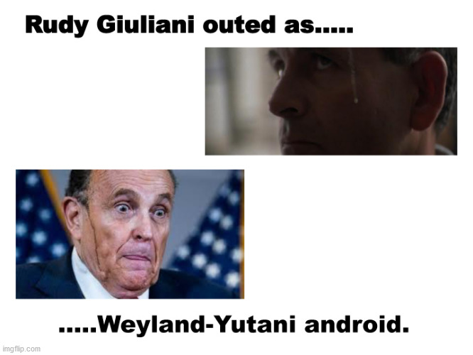 Rudy Giuliani is an artificial lifeform | image tagged in rudy giuliani,robot,android,hair dye,news conference | made w/ Imgflip meme maker