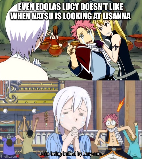 Lucy and Lisanna | EVEN EDOLAS LUCY DOESN’T LIKE WHEN NATSU IS LOOKING AT LISANNA; -ChristinaO | image tagged in fairy tail,fairy tail guild,fairy tail meme,nalu,nali,natsu fairytail | made w/ Imgflip meme maker