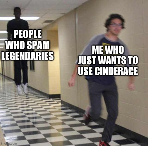 pokemon showdown anything goes in a nutshell | PEOPLE WHO SPAM LEGENDARIES; ME WHO JUST WANTS TO USE CINDERACE | image tagged in floating boy chasing running boy | made w/ Imgflip meme maker