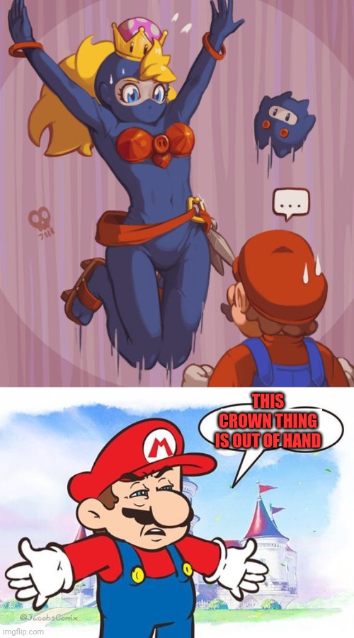 NINJI TRIES THE SUPER CROWN | THIS CROWN THING IS OUT OF HAND | image tagged in super mario bros,super mario,ninja,princess,princess peach | made w/ Imgflip meme maker