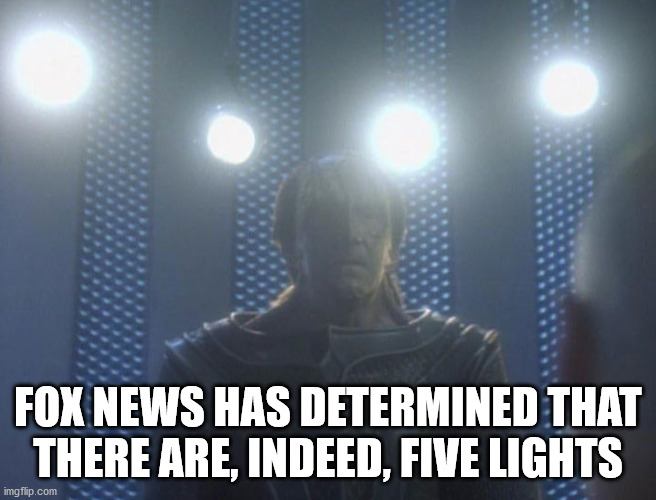 Four Lights Fact Check | FOX NEWS HAS DETERMINED THAT THERE ARE, INDEED, FIVE LIGHTS | image tagged in election 2020 | made w/ Imgflip meme maker