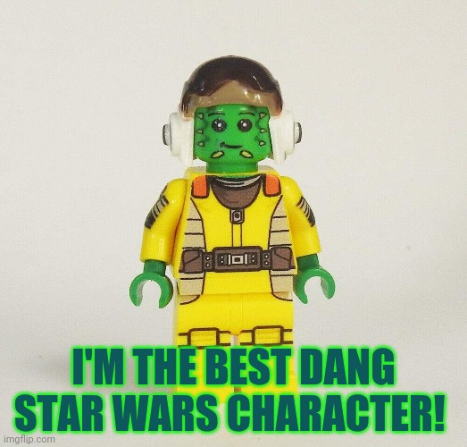 I'M THE BEST DANG STAR WARS CHARACTER! | made w/ Imgflip meme maker