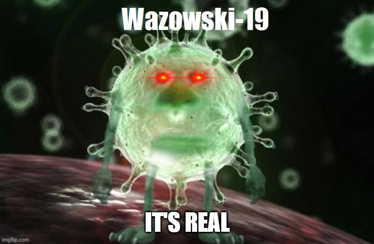 it's real | IT'S REAL | image tagged in covid-19 | made w/ Imgflip meme maker