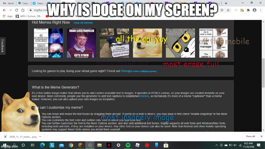 dafuq is dis | WHY IS DOGE ON MY SCREEN? | image tagged in doge | made w/ Imgflip meme maker