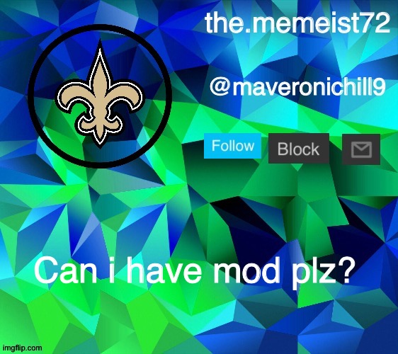 Can I? | Can i have mod plz? | image tagged in maveroni announcement | made w/ Imgflip meme maker