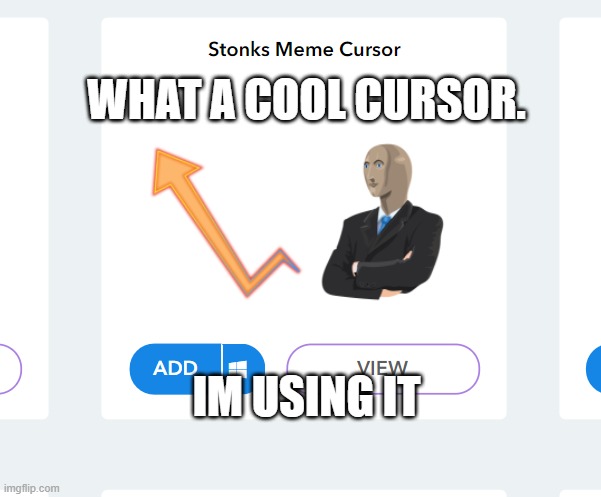 Meme man cursor | WHAT A COOL CURSOR. IM USING IT | image tagged in meme man,meme,memes | made w/ Imgflip meme maker