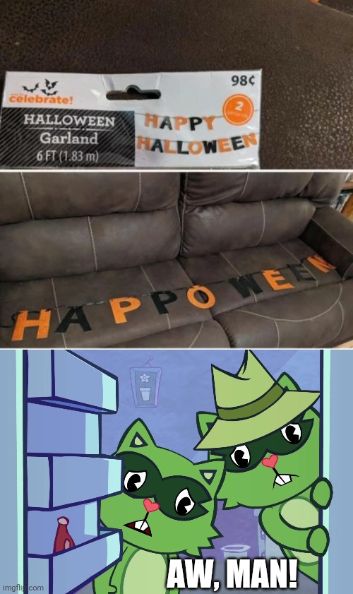 Happoween?! Really?! | AW, MAN! | image tagged in funny,fails,memes,you had one job | made w/ Imgflip meme maker