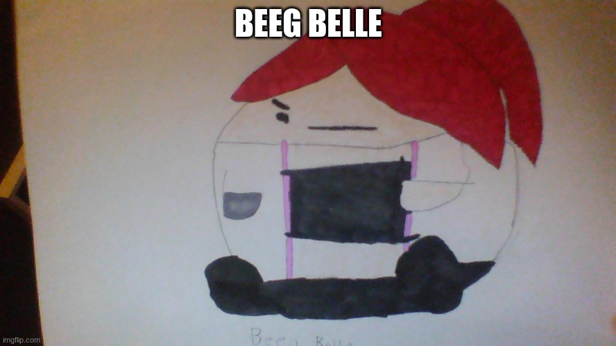 BEEG BELLE | made w/ Imgflip meme maker