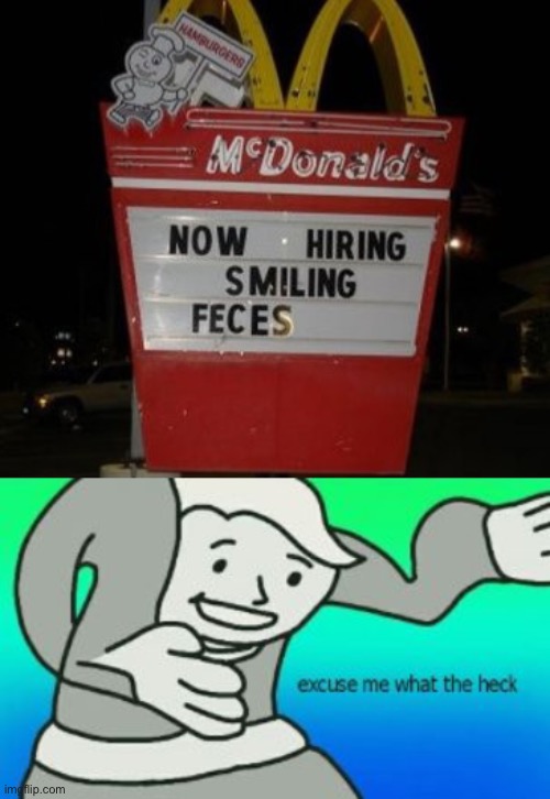 Hiring what? | image tagged in excuse me what the heck,memes,funny,stupid signs,stupid,restaurant | made w/ Imgflip meme maker