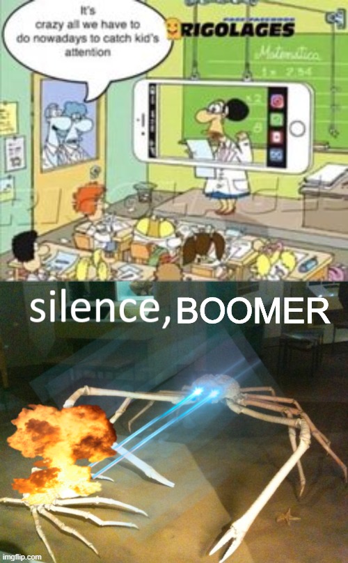 Silence |  BOOMER | image tagged in silence crab | made w/ Imgflip meme maker
