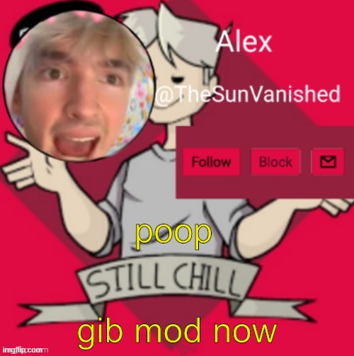 f | poop; gib mod now | image tagged in me | made w/ Imgflip meme maker