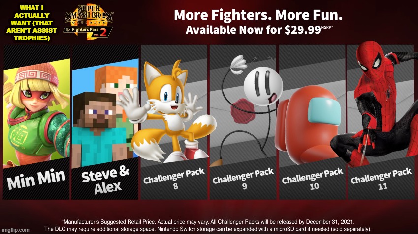 No assist trophies, but this is entirely different from who I think is coming. | WHAT I ACTUALLY WANT (THAT AREN'T ASSIST TROPHIES) | image tagged in fighters pass vol 2 with steve,super smash bros,dlc | made w/ Imgflip meme maker