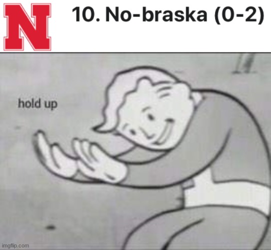 NO braska | image tagged in fallout hold up | made w/ Imgflip meme maker